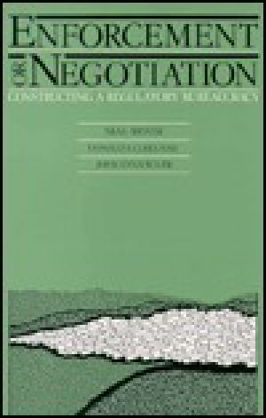 [SUNY Series in Critical Issues in Criminal Justice 01] • Enforcement or Negotiation · Constructing a Regulatory Bureaucracy